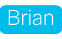 Brian